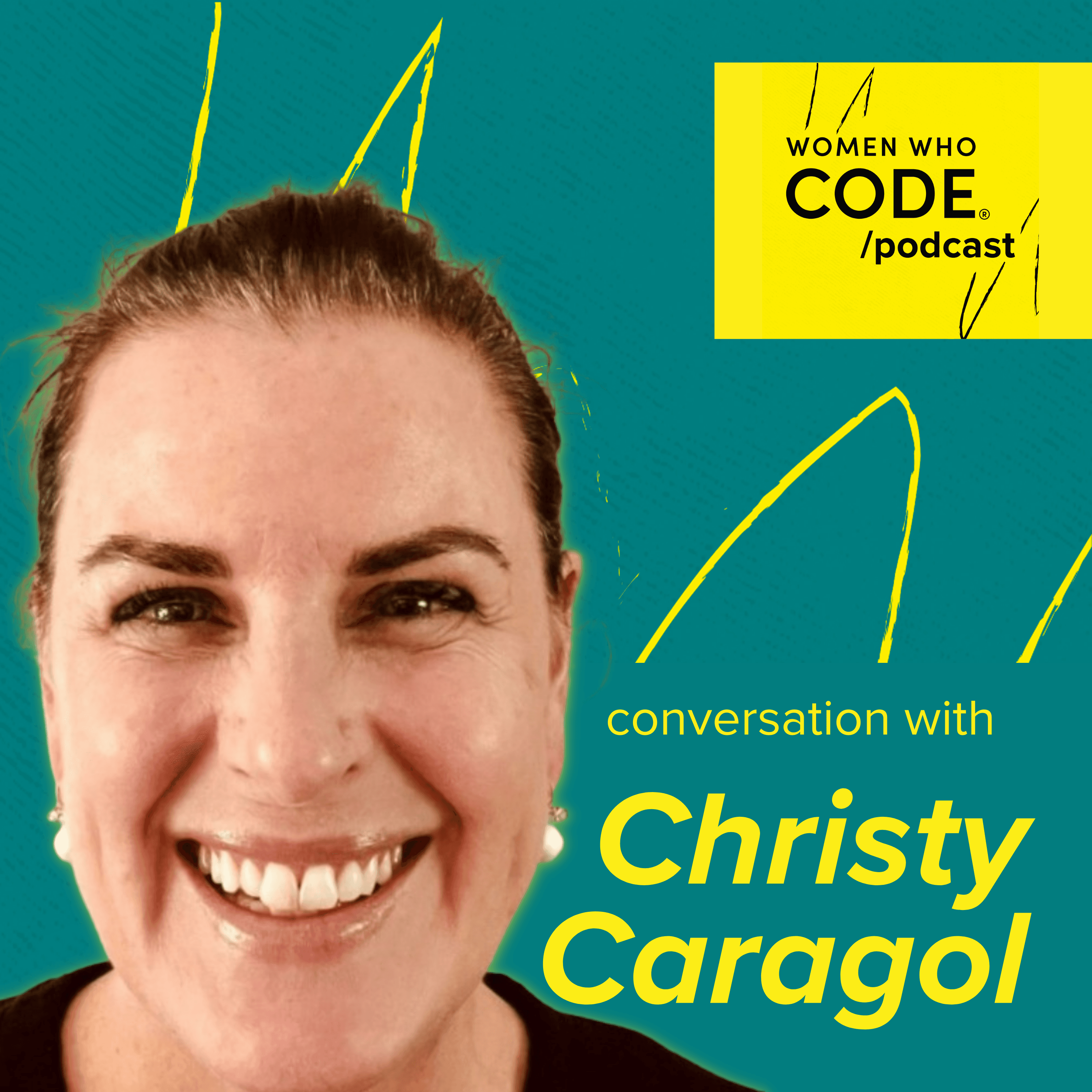Featured image for WWCode Podcast 46: Christy Caragol, SVP Talent Management, DEI at Arch Capital