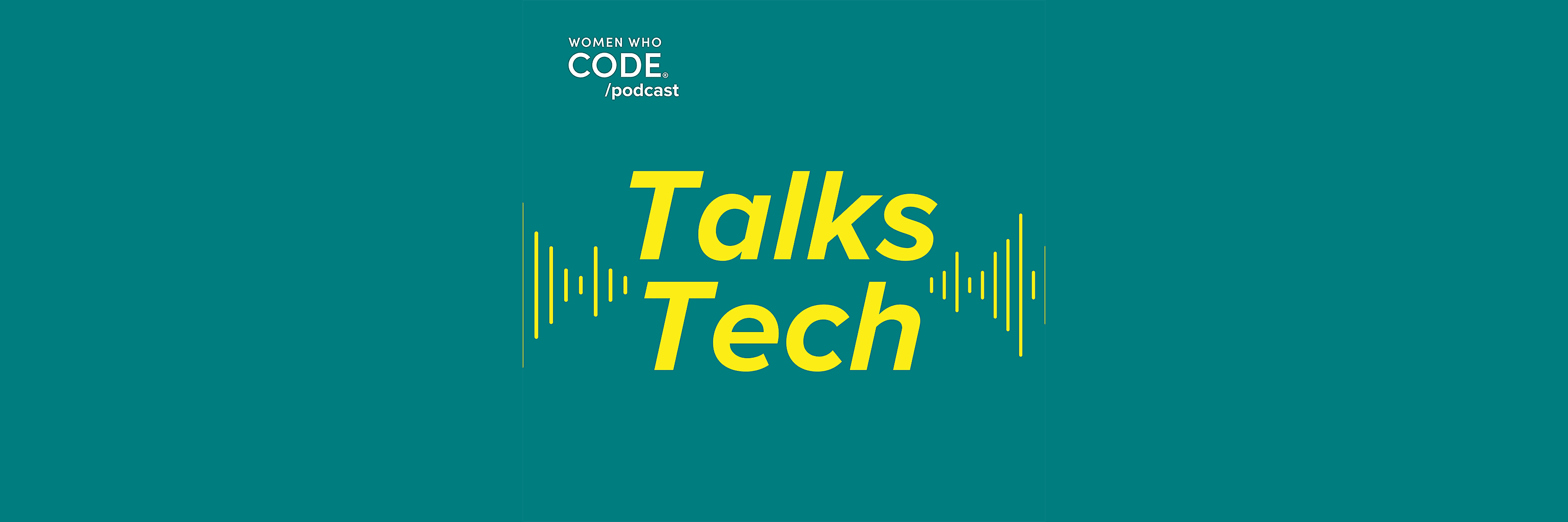 Featured image for WWCode Talks Tech #7: Industry Chat: Software Engineering and Banking